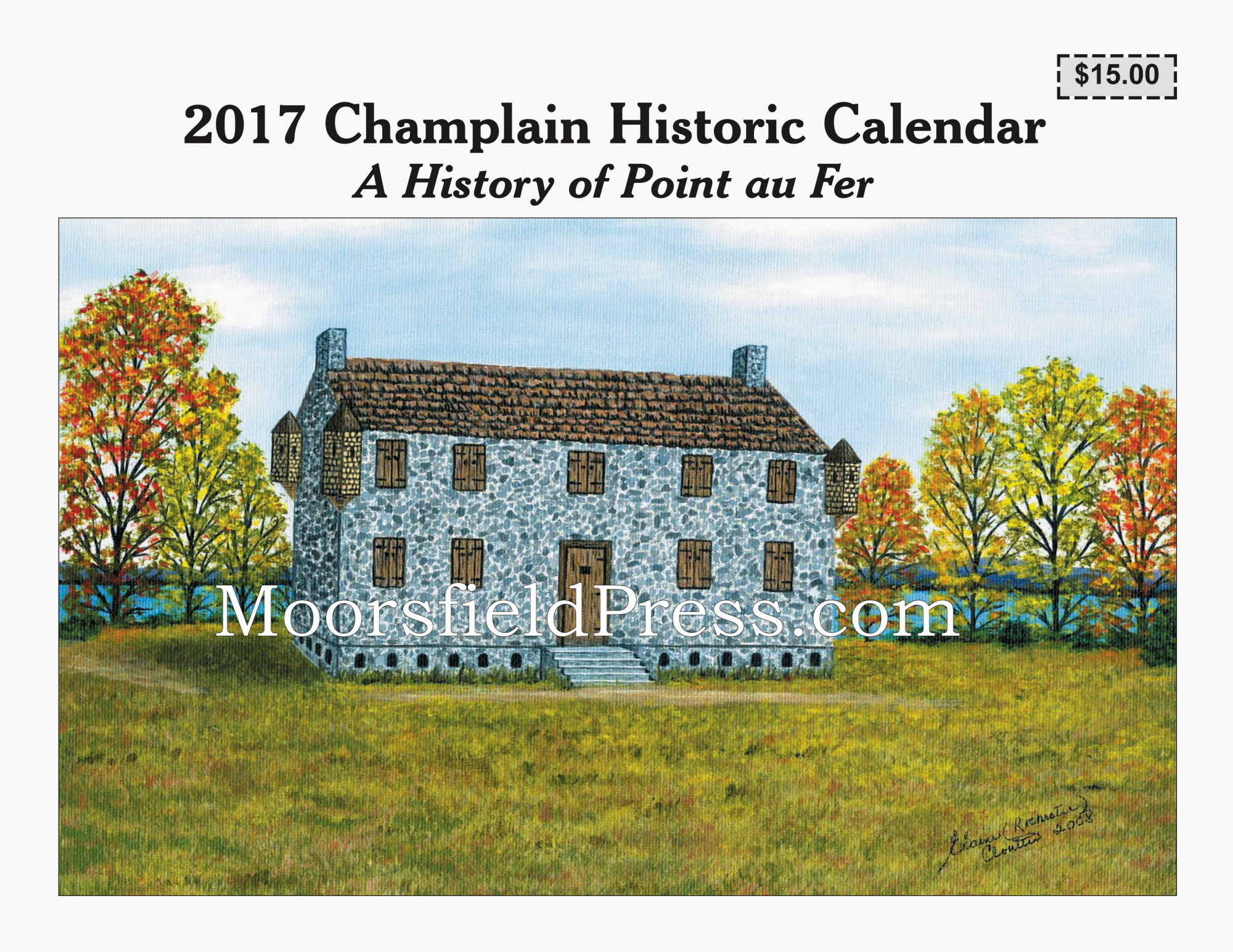 cover 2017 champlain historic calendar
                            point au fer histor-painting by Elaine
                            Rochester Cloutier