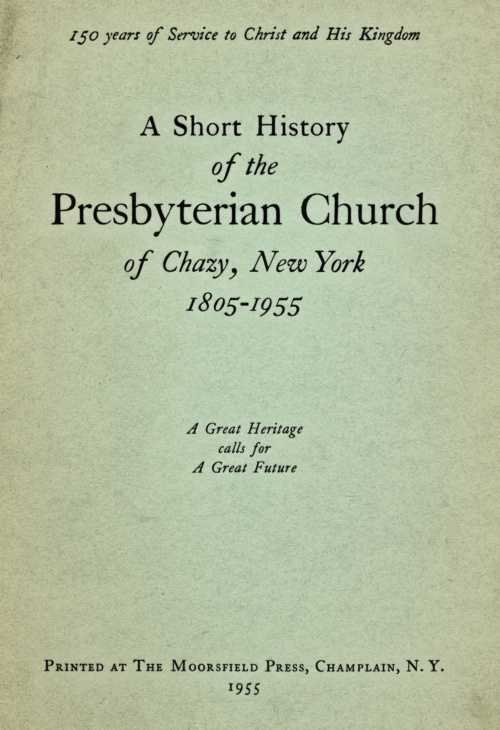 a short history of the presbyterian church of chazy new york 18051955