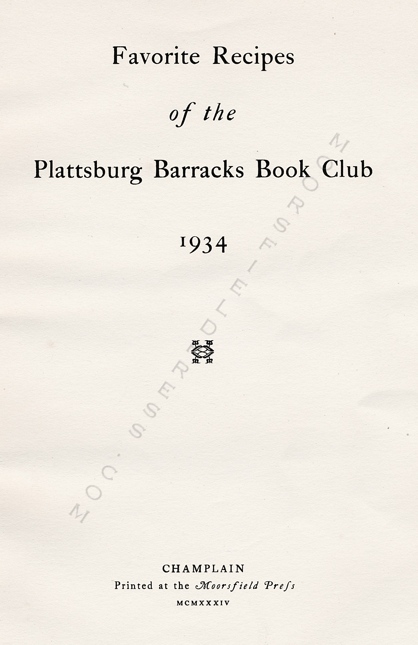FAVORITE
                      RECIPES OF THE PLATTSBURG BARRACKS BOOK CLUB 1934