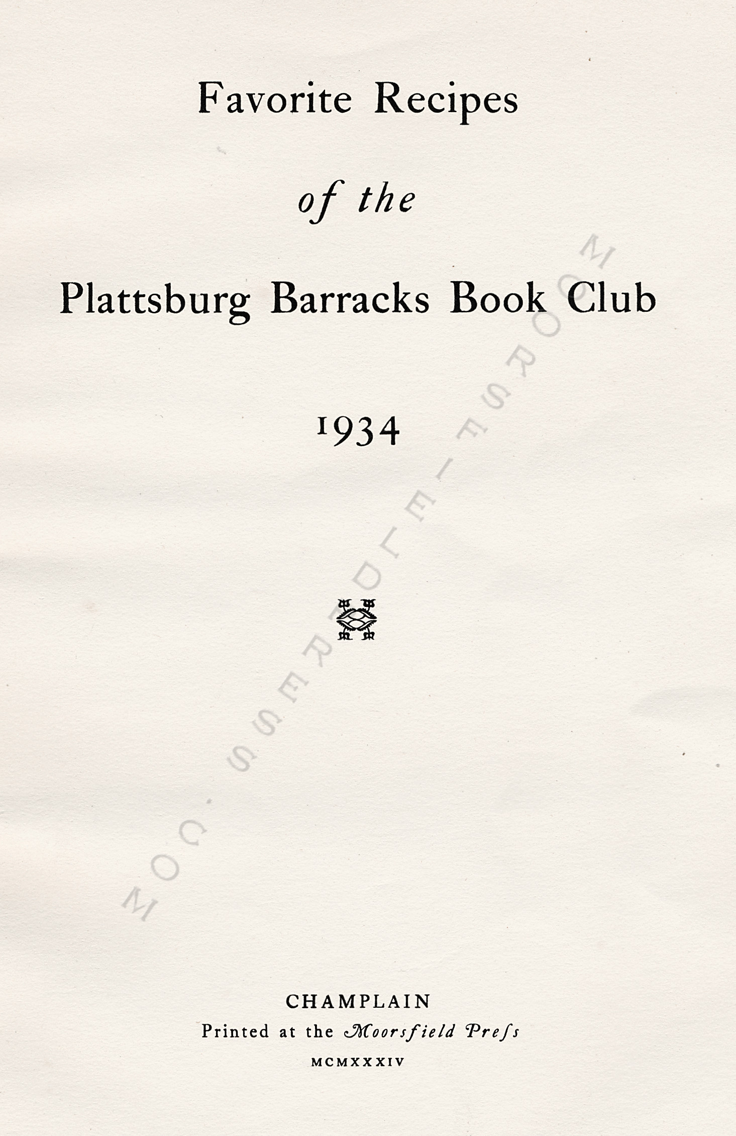 FAVORITE
                      RECIPES OF THE PLATTSBURG BARRACKS BOOK CLUB 1934