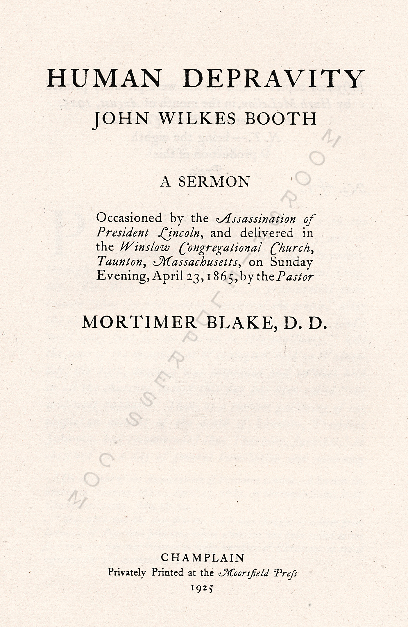 Human
                      Depravity - A Sermon on John Wilkes Booth by
                      Mortimer Blake 1865