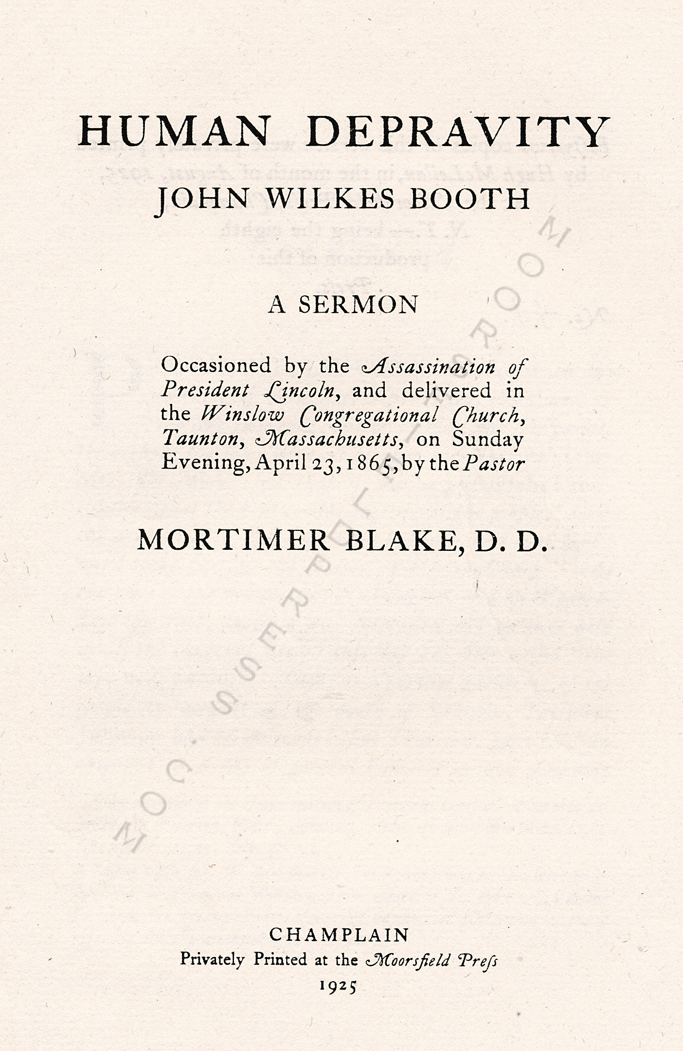 Human
                      Depravity - A Sermon on John Wilkes Booth by
                      Mortimer Blake 1865