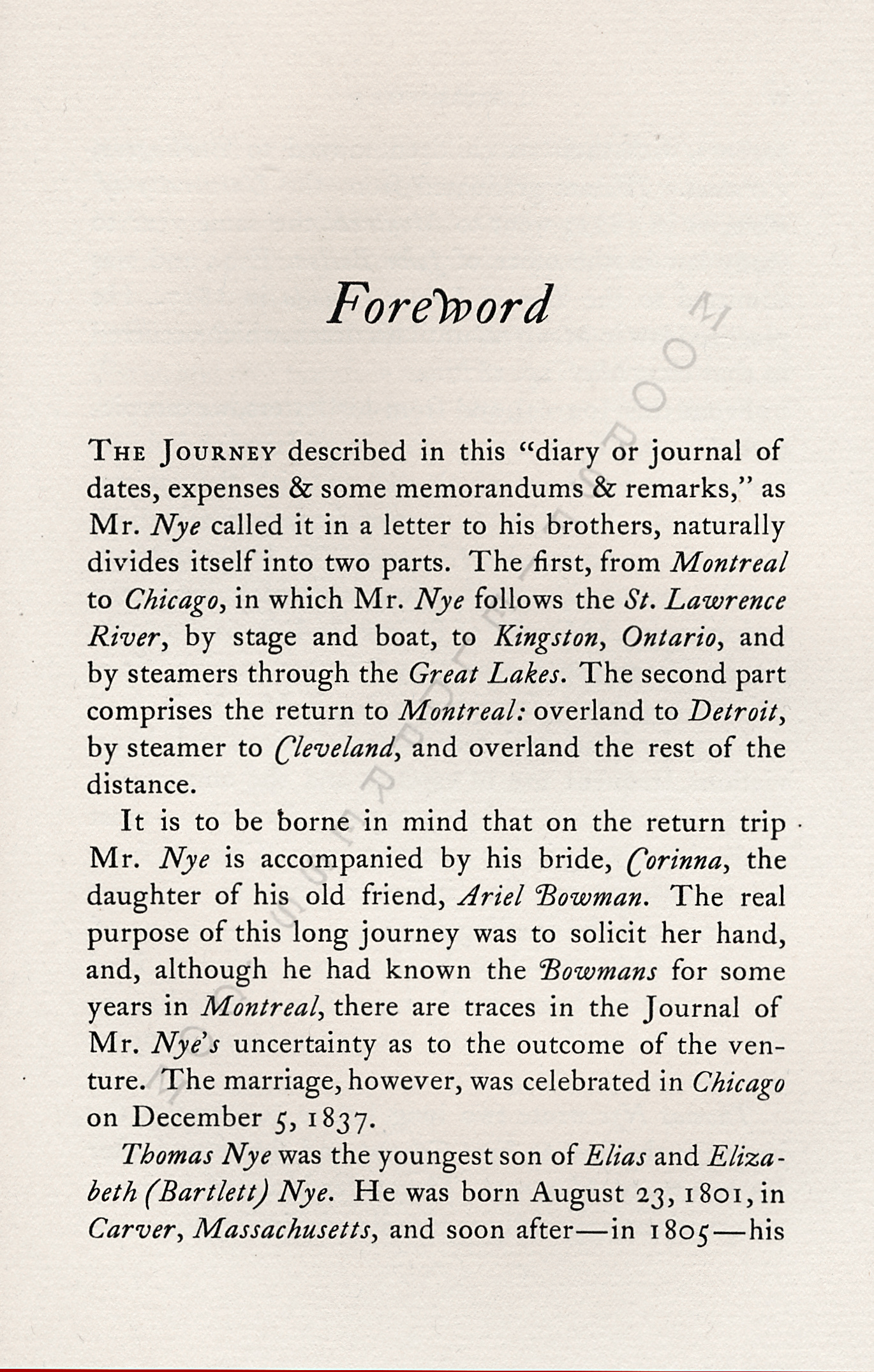 JOURNAL OF
                      THOMAS NYE WRITTEN DURING A JOURNEY BETWEEN
                      MONTREAL & CHICAGO IN 1837