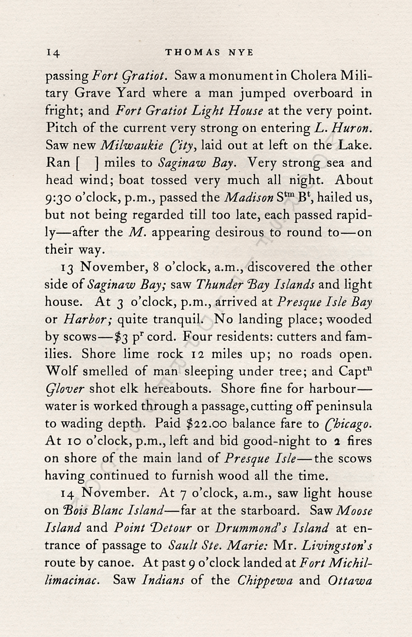 JOURNAL OF
                      THOMAS NYE WRITTEN DURING A JOURNEY BETWEEN
                      MONTREAL & CHICAGO IN 1837