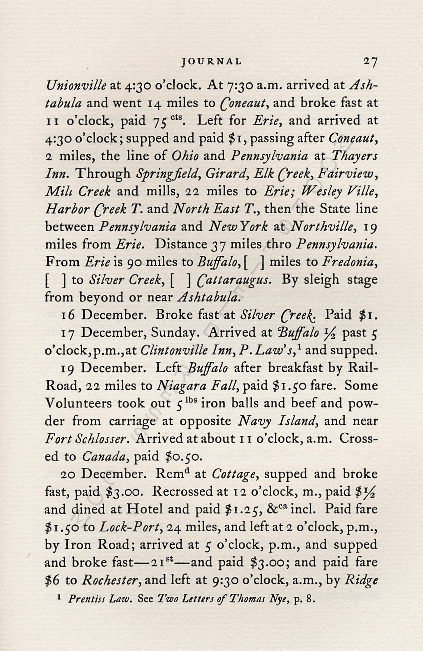 JOURNAL OF
                      THOMAS NYE WRITTEN DURING A JOURNEY BETWEEN
                      MONTREAL & CHICAGO IN 1837