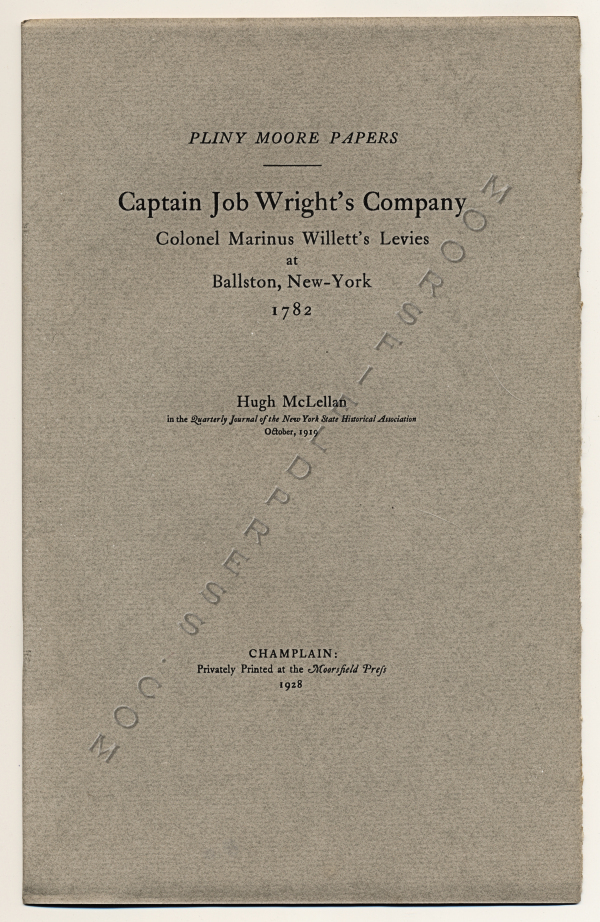 Pliny Moore Papers: Captain Job Wright’s Company:
                Colonel Marinus Willetts Levies, 1782