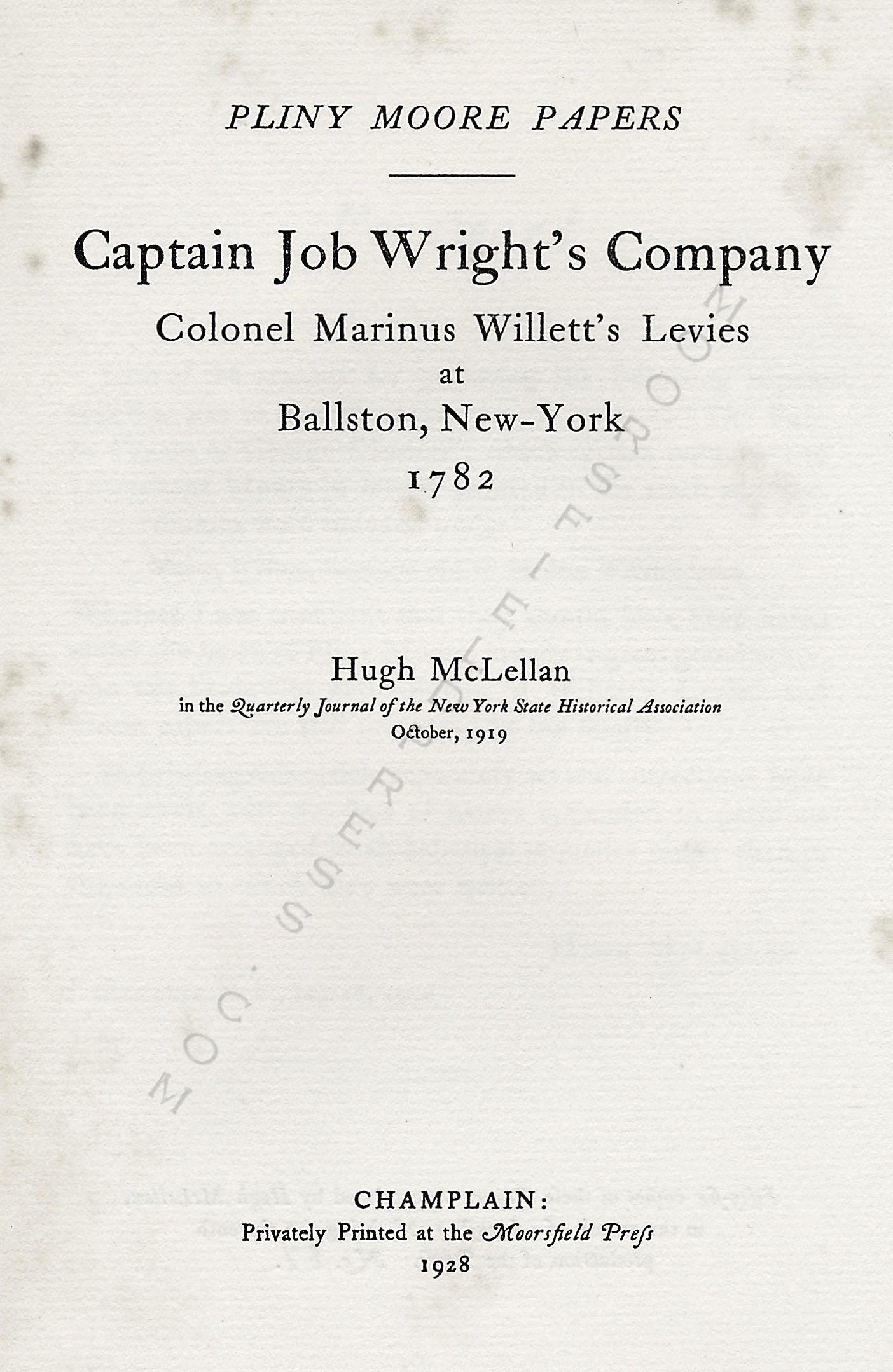 Pliny
                      Moore Papers: Captain Job Wright’s Company:
                      Colonel Marinus Willetts Levies, 1782