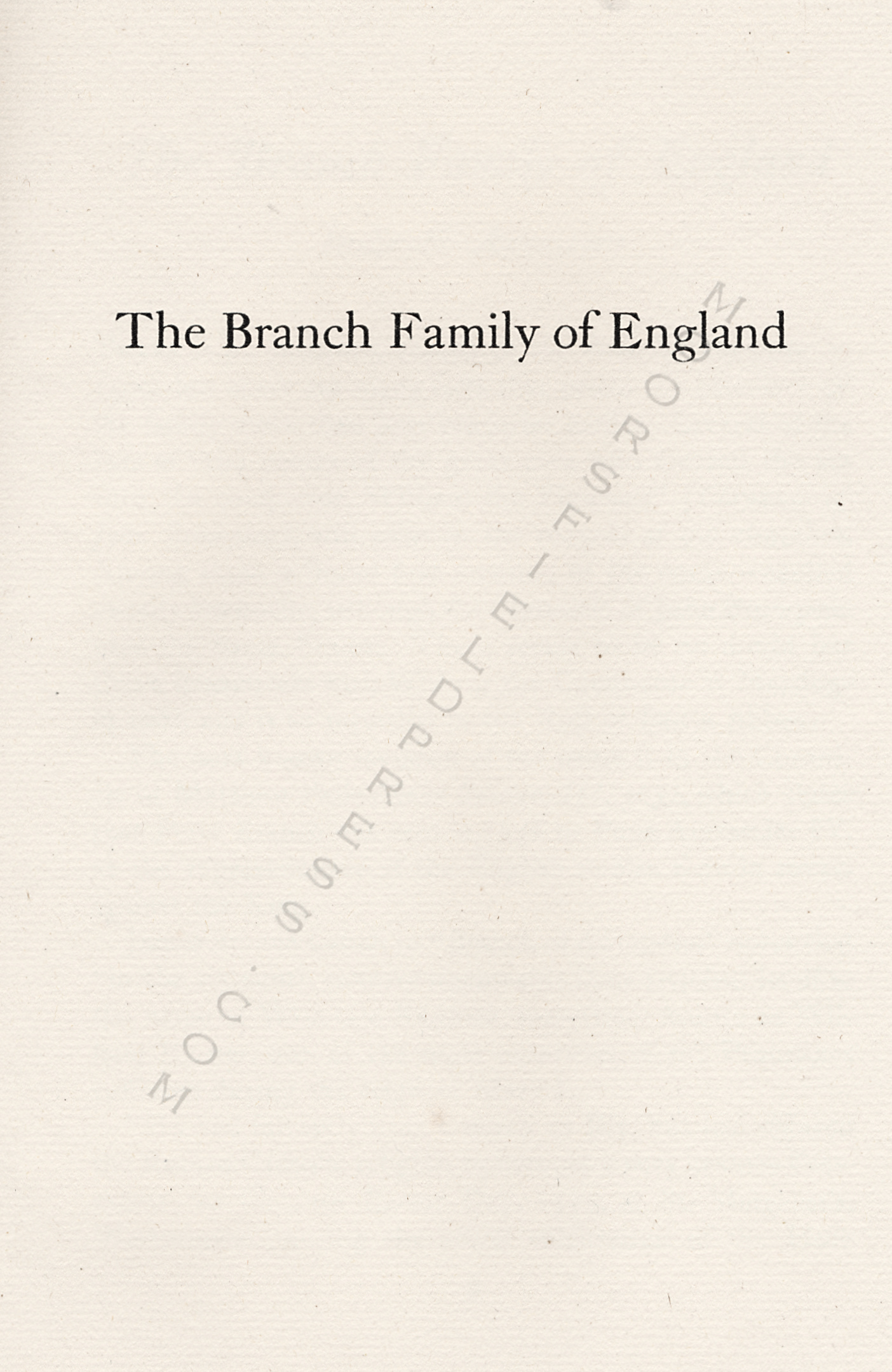 The Branch
                      Family of New England, The Line of William Farrand
                      Branch