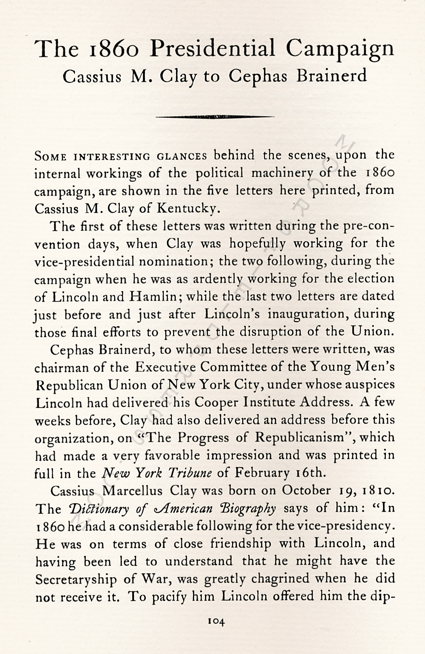 The 1860
                      Presidential Campaign-Letters of Cassius M. Clay
                      to Cephas Brainerd