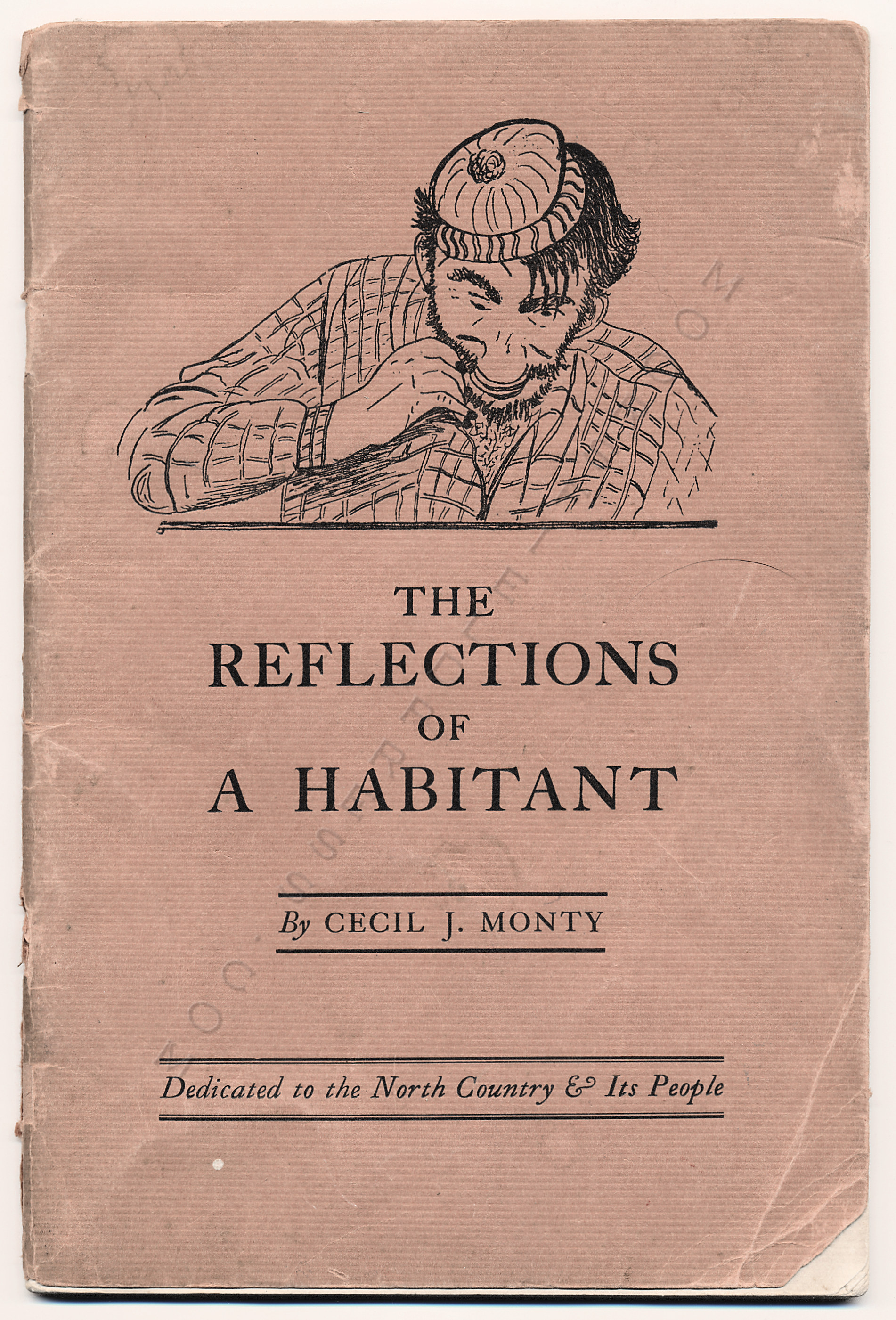 THE
                      REFLECTIONS OF A HABITANT BY CECIL J MONTY 1949