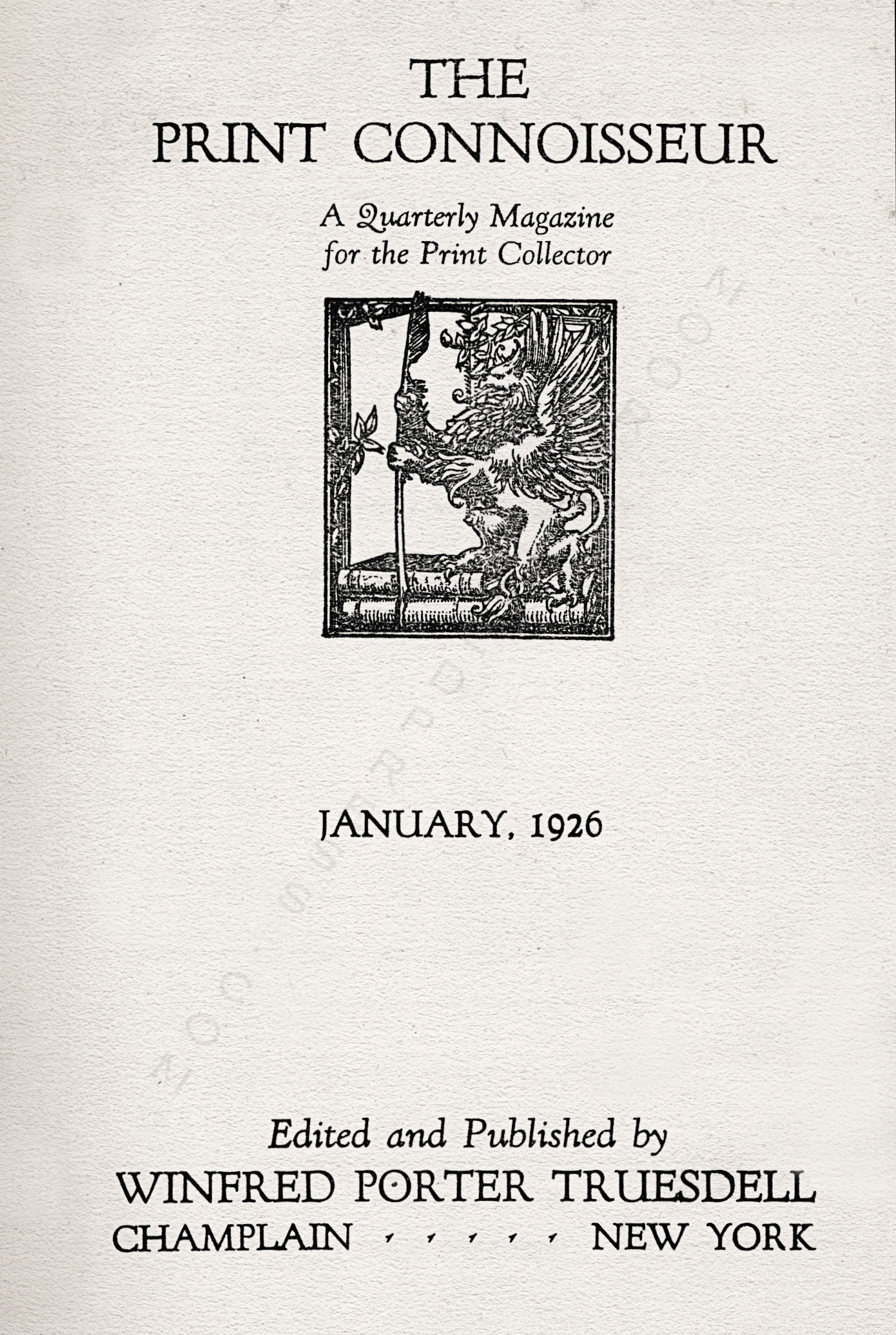 The
                          Print Connoisseur by Winfred Porter Truesdell
                          printed by the Moorsfield Press-January 1926