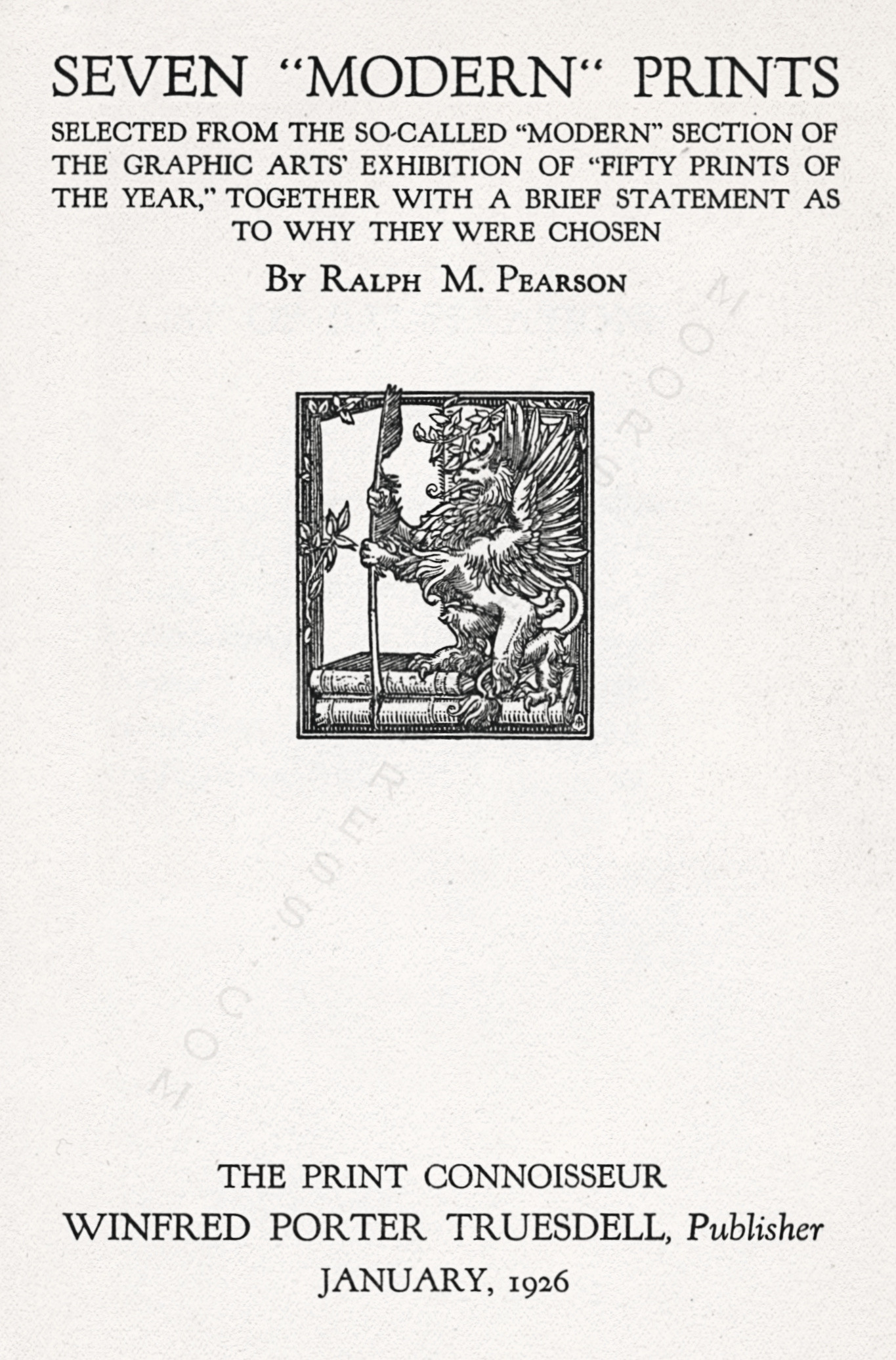 The
                          Print Connoisseur by Winfred Porter Truesdell
                          printed by the Moorsfield Press-January 1926