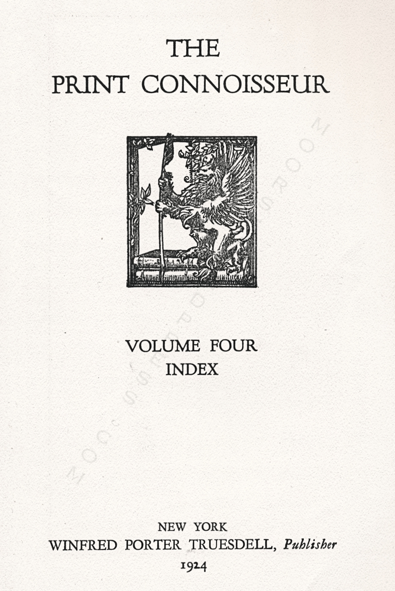 The Print
                      Connoisseur by Winfred Porter Truesdell printed by
                      the Moorsfield Press-October 1924