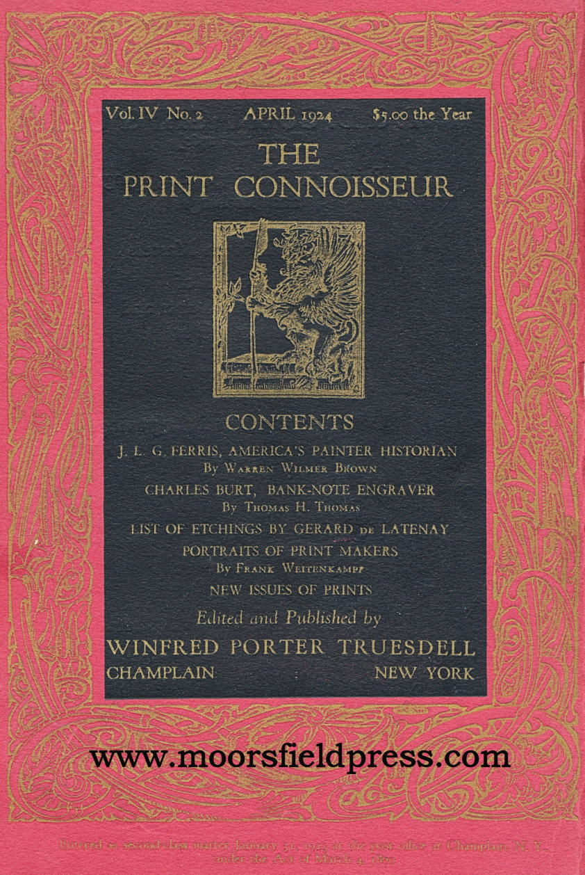 The Print
                      Connoisseur by Winfred Porter Truesdell printed by
                      the Moorsfield Press-April 1924